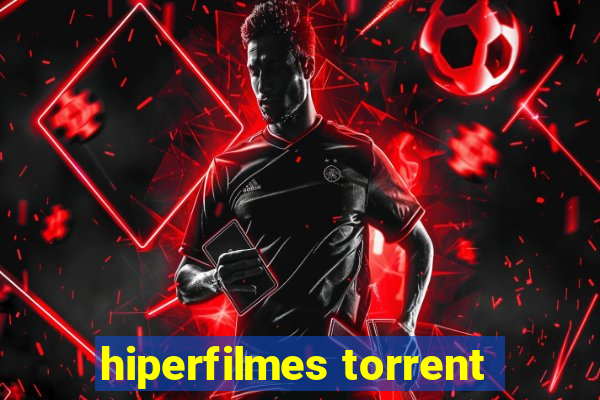 hiperfilmes torrent